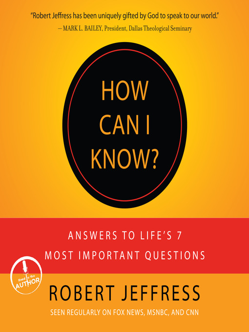 Title details for How Can I Know? Answers to 7 of Life's Most Crucial Questions by Robert Jeffress - Wait list